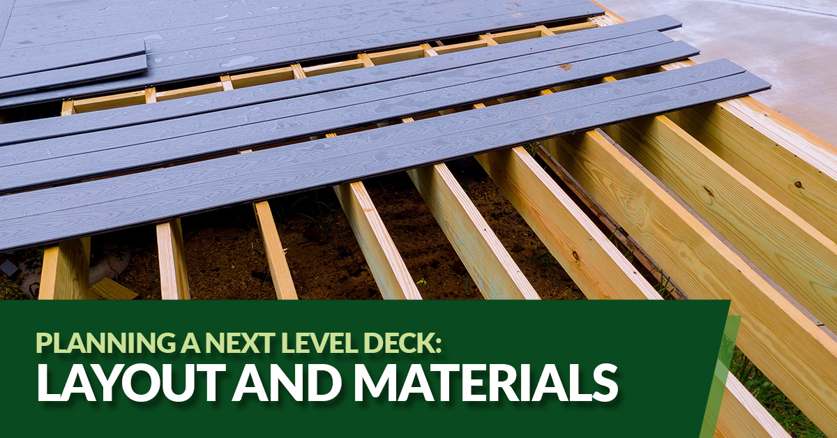 Planning a Next Level Deck Layout and Materials